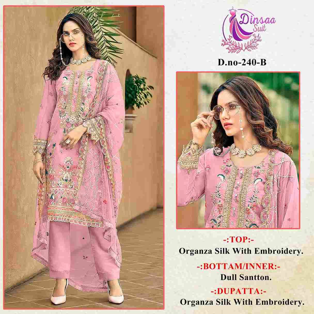Dinsaa Hit Design 240 Colours By Dinsaa Suits 240-A To 240-D Series Beautiful Pakistani Suits Colorful Stylish Fancy Casual Wear & Ethnic Wear Pure Organza Silk Embroidered Dresses At Wholesale Price