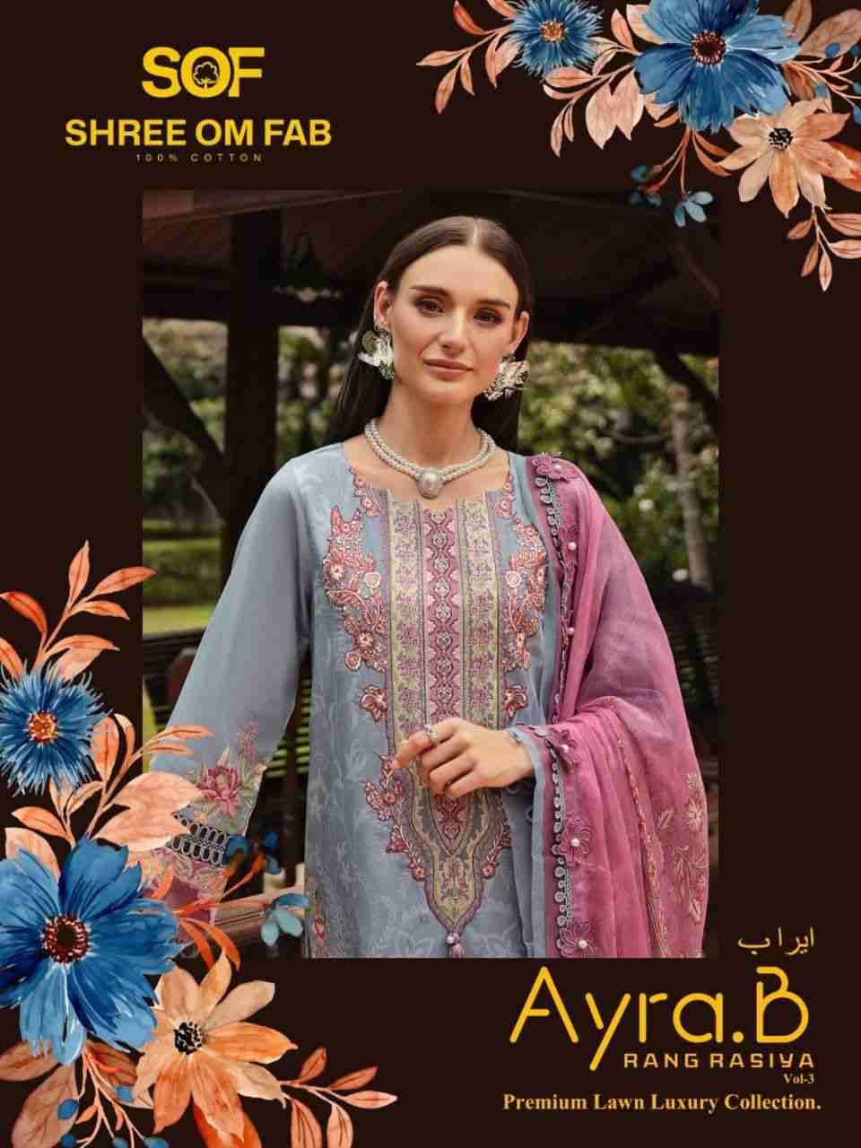 Ayra.B Vol-3 By Shree Om Fab 3001 To 3006 Series Designer Pakistani Suits Beautiful Fancy Stylish Colorful Party Wear & Occasional Wear Pure Lawn With Embroidery Dresses At Wholesale Price