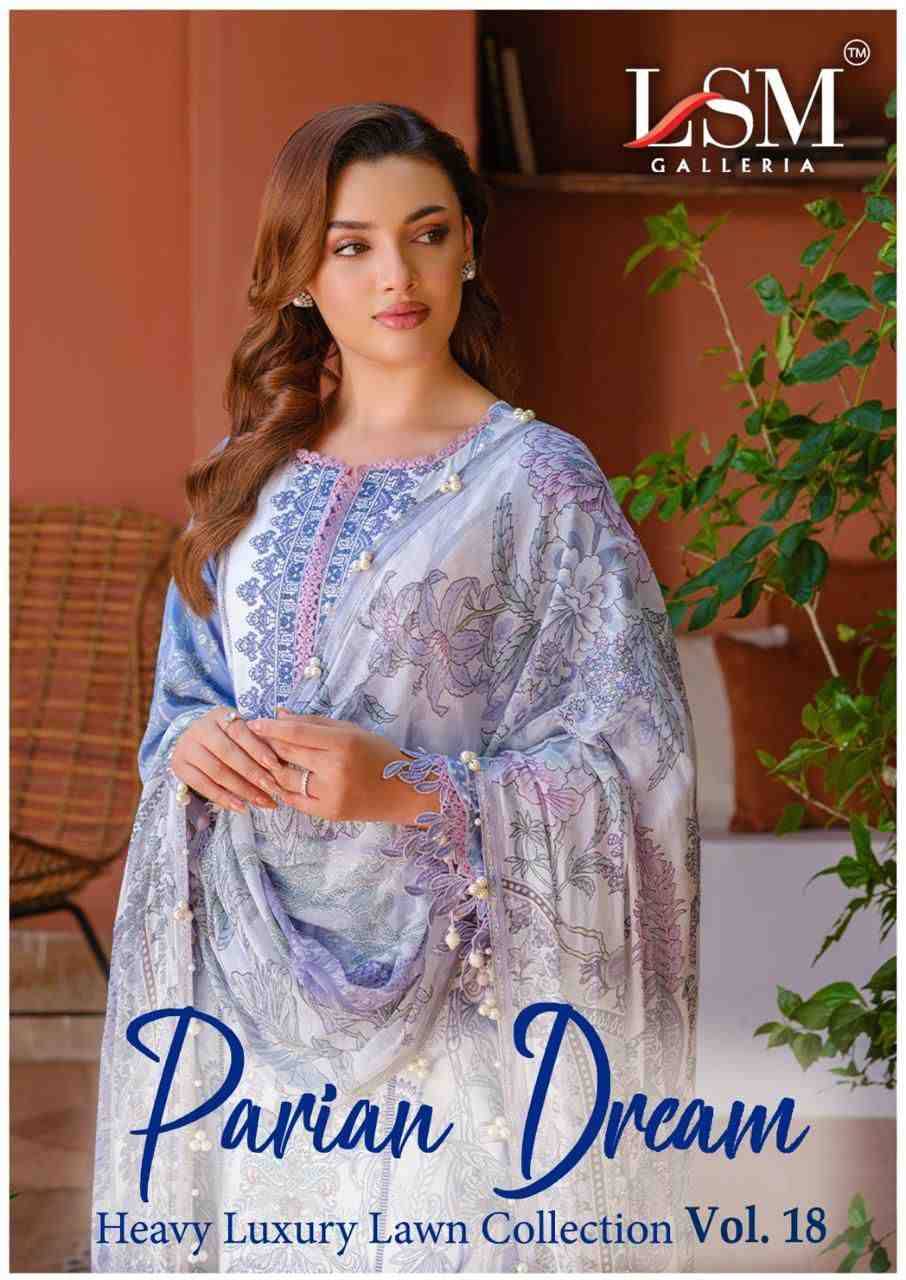 Parian Dream Vol-18 By Lsm Galleria 1801 To 1806 Series Beautiful Festive Suits Colorful Stylish Fancy Casual Wear & Ethnic Wear Pure Lawn Print With Work Dresses At Wholesale Price