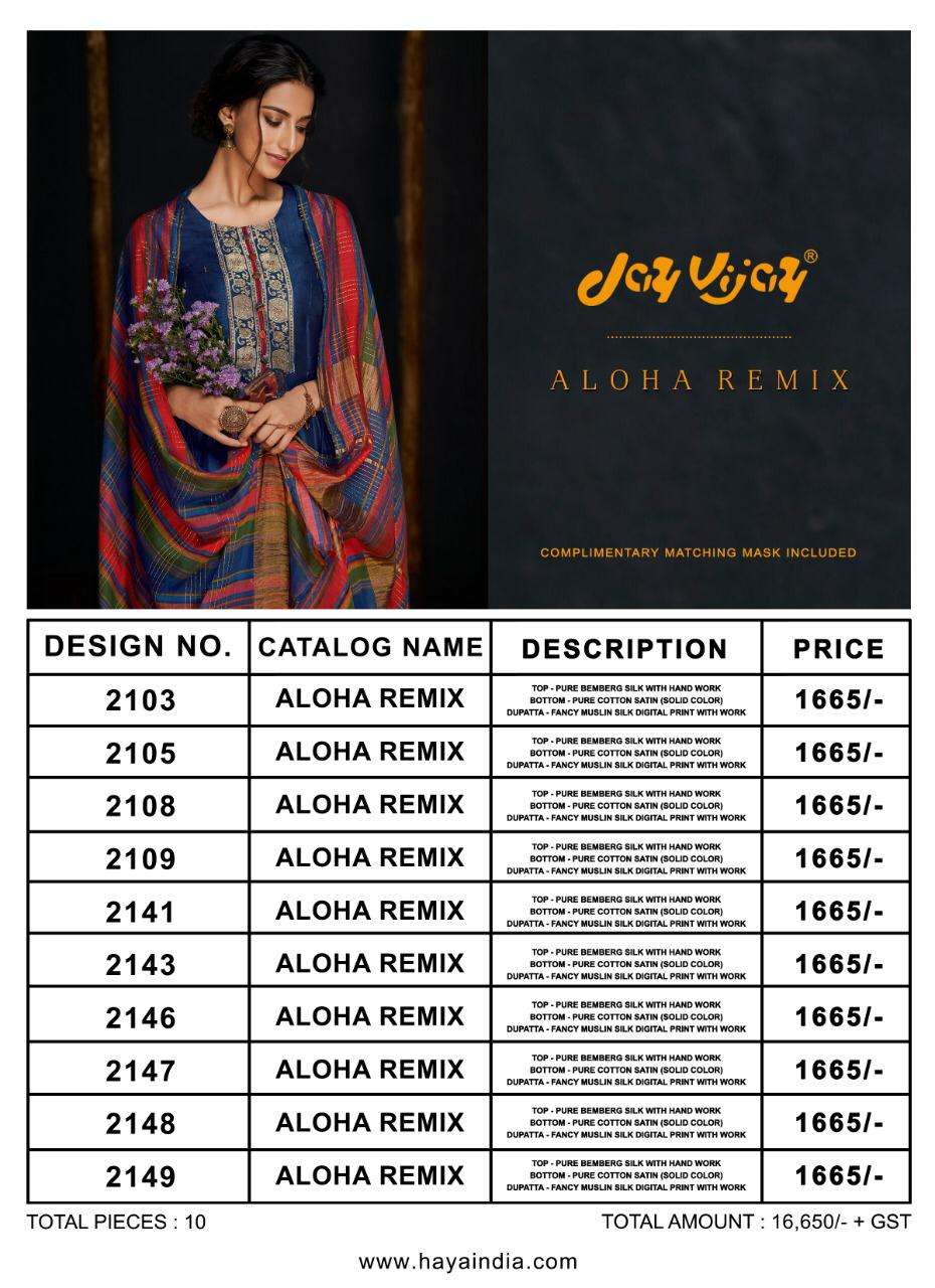 ALOHA REMIX BY JAY VIJAY PRINT 2103 TO 2149 SERIES BEAUTIFUL SUITS STYLISH COLORFUL FANCY CASUAL WEAR & ETHNIC WEAR PURE BEMBERG SILK WITH HANDWORK DRESSES AT WHOLESALE PRICE