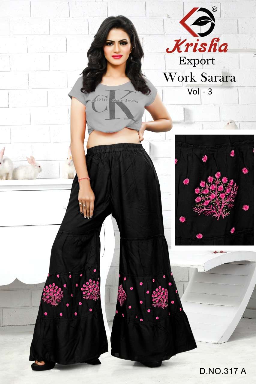 WORK SARARA VOL-3 BY KRISHA EXPORTS 317-A TO 317-D SERIES BEAUTIFUL STYLISH COLORFUL FANCY PARTY WEAR & ETHNIC WEAR & READY TO WEAR RAYON EMBROIDERED PALAZZO AT WHOLESALE PRICE
