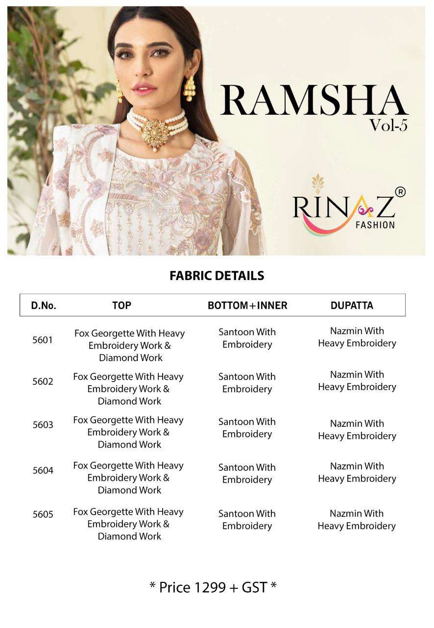 RAMSHA VOL-5 BY RINAZ FASHION 5601 TO 5605 SERIES PAKISTANI SUITS BEAUTIFUL FANCY COLORFUL STYLISH PARTY WEAR & OCCASIONAL WEAR FAUX GEORGETTE EMBROIDERED DRESSES AT WHOLESALE PRICE