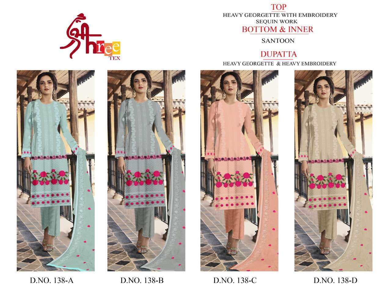 SHREE TEX HIT DESIGN 138 COLOURS BY SHREE TEX 138-A TO 138-D SERIES BEAUTIFUL STYLISH SUITS FANCY COLORFUL CASUAL WEAR & ETHNIC WEAR & READY TO WEAR HEAVY GEORGETTE EMBROIDERY DRESSES AT WHOLESALE PRICE