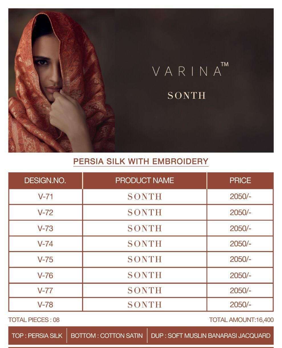 SONTH BY VARINA 71 TO 78 SERIES BEAUTIFUL SUITS COLORFUL STYLISH FANCY CASUAL WEAR & ETHNIC WEAR PERSIA SILK EMBROIDERED DRESSES AT WHOLESALE PRICE