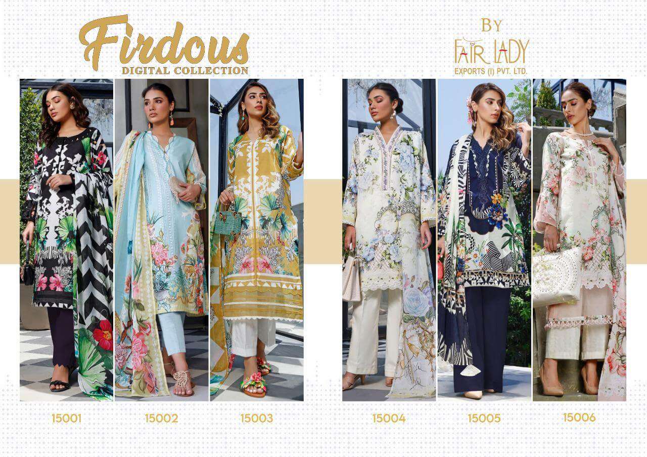 FIRDOUS DIGITAL COLLECTION BY FAIR LADY 15001 TO 15006 SERIES BEAUTIFUL SUITS COLORFUL STYLISH FANCY CASUAL WEAR & ETHNIC WEAR LAWN COTTON DIGITAL PRINT EMBROIDERED DRESSES AT WHOLESALE PRICE