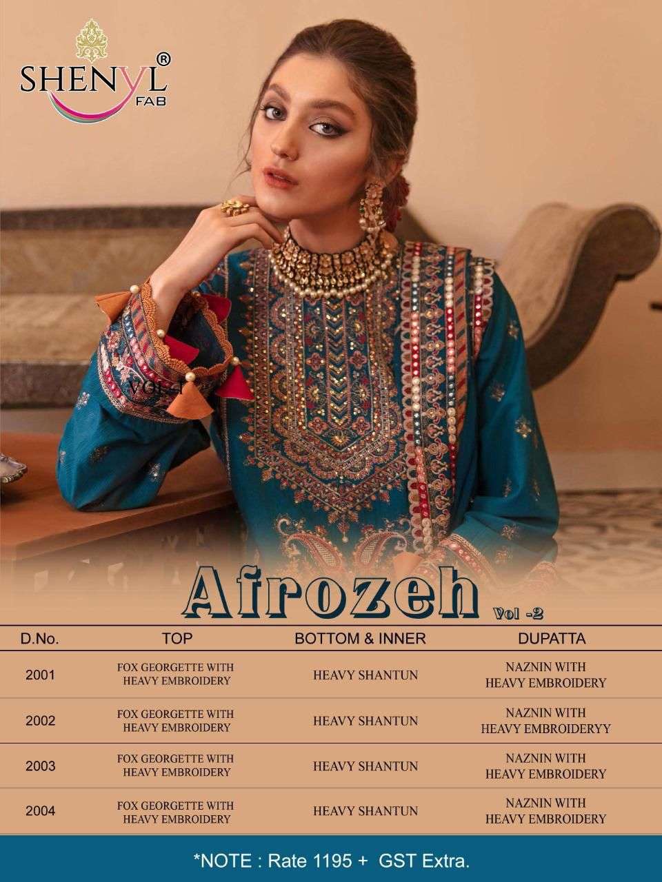 AIROZEH VOL-2 BY SHENYL FABS 2001 TO 2004 SERIES DESIGNER PAKISTANI SUITS BEAUTIFUL STYLISH FANCY COLORFUL PARTY WEAR & ETHNIC WEAR FAUX GEORGETTE EMBROIDERED DRESSES AT WHOLESALE PRICE