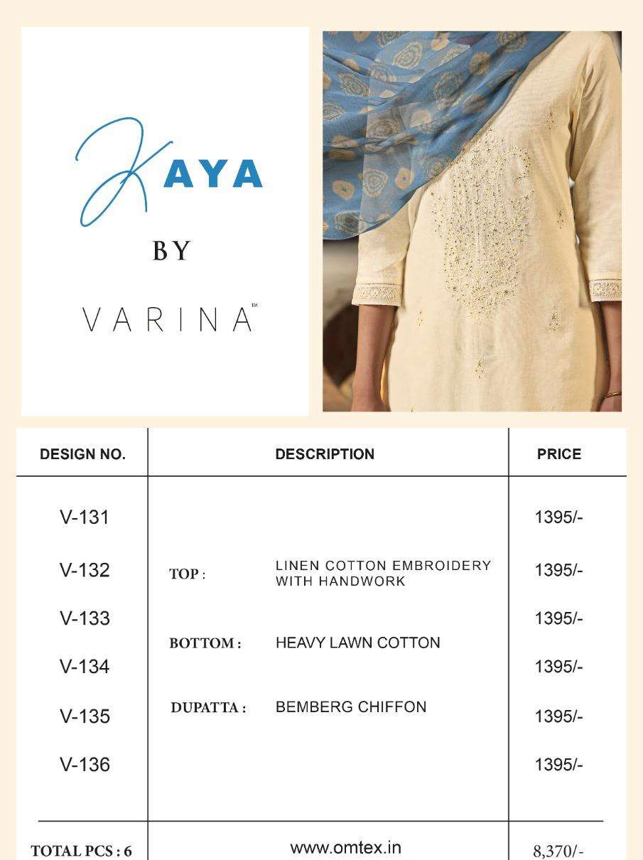 KAYA BY VARINA 131 TO 136 SERIES BEAUTIFUL SUITS COLORFUL STYLISH FANCY CASUAL WEAR & ETHNIC WEAR LINEN COTTON EMBROIDERED DRESSES AT WHOLESALE PRICE