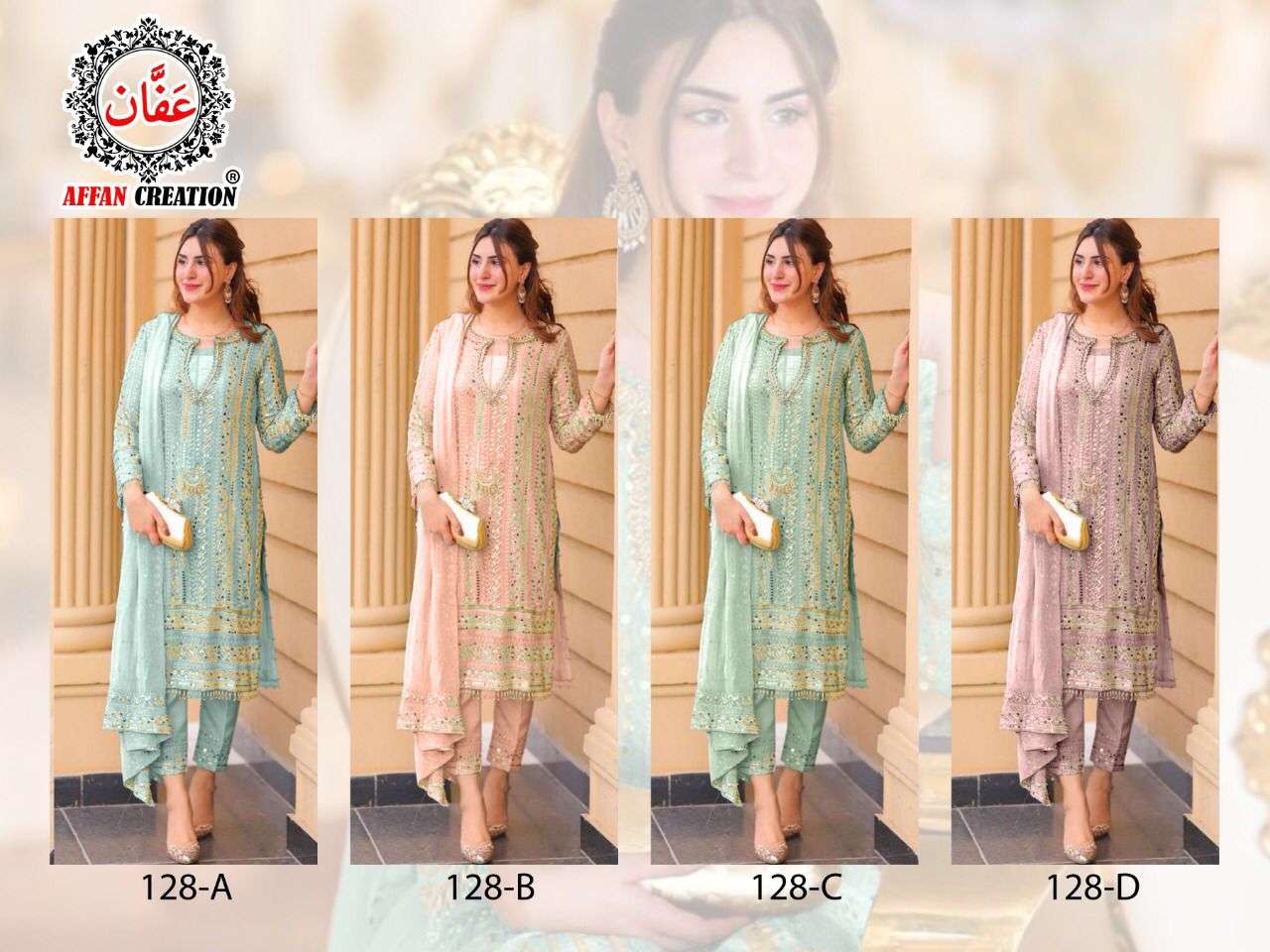 AFFAN CREATION HIT DESIGN 128 COLOURS BY AFFAN CREATION 128-A TO 128-D SERIES BEAUTIFUL PAKISTANI SUITS COLORFUL STYLISH FANCY CASUAL WEAR & ETHNIC WEAR FAUX GEORGETTE WITH EMBROIDERY DRESSES AT WHOLESALE PRICE