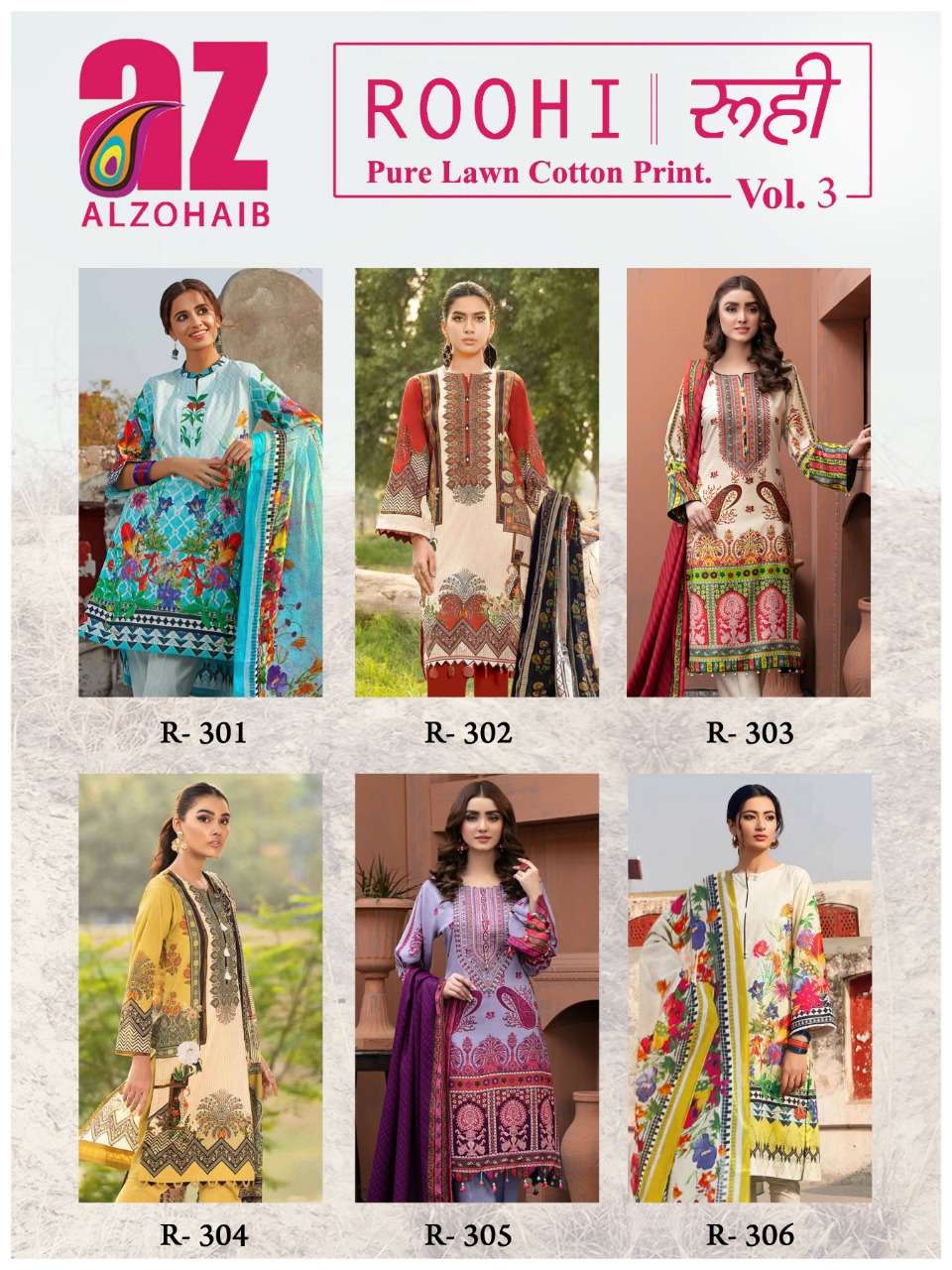 Roohi Vol-3 By Alzohaib 301 To 306 Series Beautiful Stylish Suits Fancy Colorful Casual Wear & Ethnic Wear & Ready To Wear Pure Lawn Cotton Printed Dresses At Wholesale Price