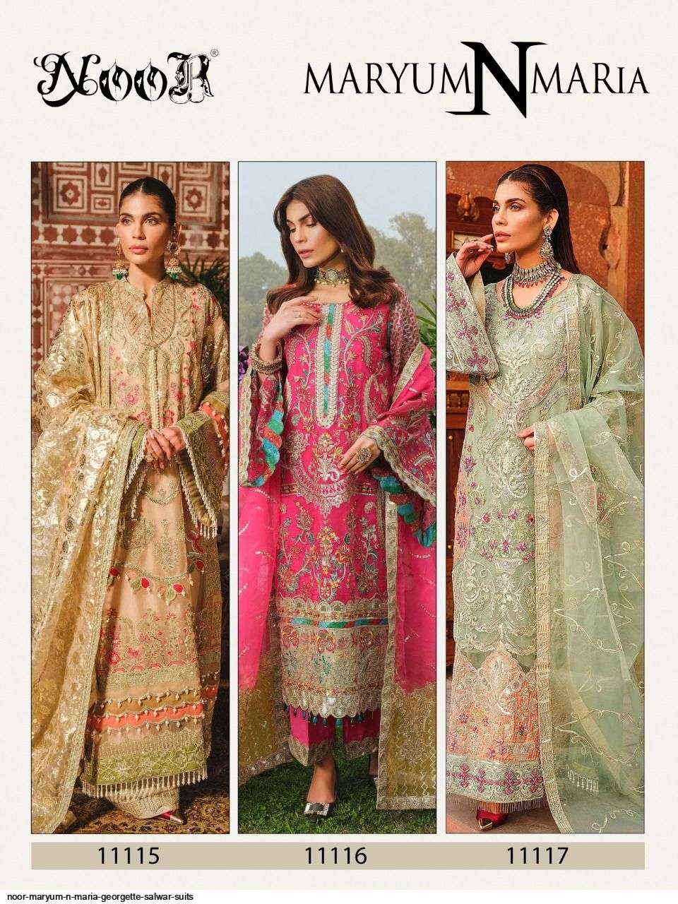 MARYUM N MARIA BY NOOR 11115 TO 11117 SERIES PAKISTANI SUITS BEAUTIFUL FANCY COLORFUL STYLISH PARTY WEAR & OCCASIONAL WEAR FAUX GEORGETTE EMBROIDERY DRESSES AT WHOLESALE PRICE