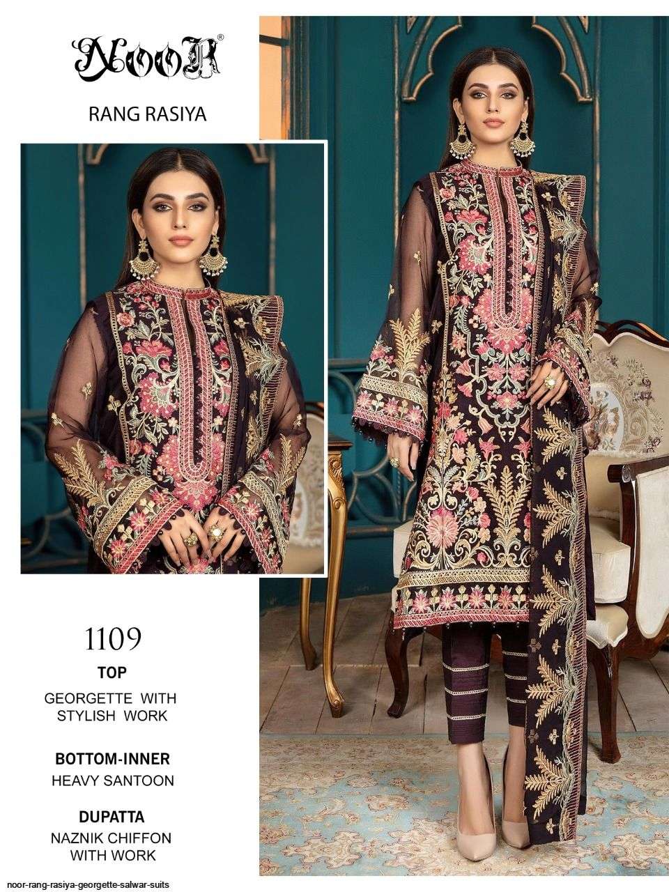 RANG RASIYA BY NOOR 1107 TO 1009 SERIES PAKISTANI STYLISH BEAUTIFUL COLOURFUL PRINTED & EMBROIDERED PARTY WEAR & OCCASIONAL WEAR GEORGETTE EMBROIDERED DRESSES AT WHOLESALE PRICE