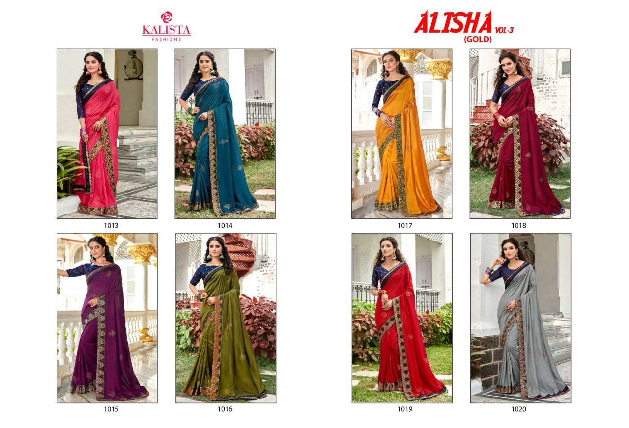 ALISHA GOLD VOL-3 BY KALISTA FASHION 1013 TO 1020 SERIES INDIAN TRADITIONAL WEAR COLLECTION BEAUTIFUL STYLISH FANCY COLORFUL PARTY WEAR & OCCASIONAL WEAR VICHITRA SAREES AT WHOLESALE PRICE