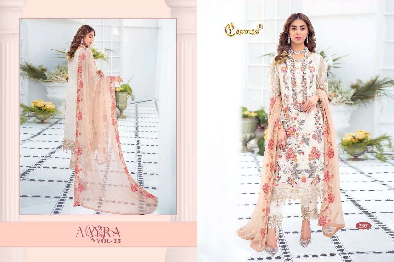 AAYRA VOL-23 BY COSMOS 2301 TO 2306 SERIES DESIGNER FESTIVE PAKISTANI SUITS COLLECTION BEAUTIFUL STYLISH FANCY COLORFUL PARTY WEAR & OCCASIONAL WEAR FAUX GEORGETTE EMBROIDERED DRESSES AT WHOLESALE PRICE