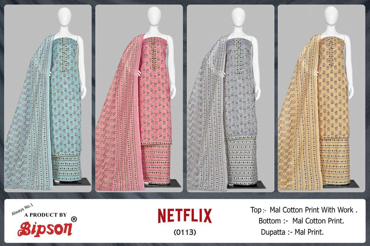 NETFLIX 113 BY BIPSON 113-A TO 113-D SERIES BEAUTIFUL WINTER COLLECTION SUITS STYLISH FANCY COLORFUL CASUAL WEAR & ETHNIC WEAR PURE COTTON PRINT WITH WORK DRESSES AT WHOLESALE PRICE