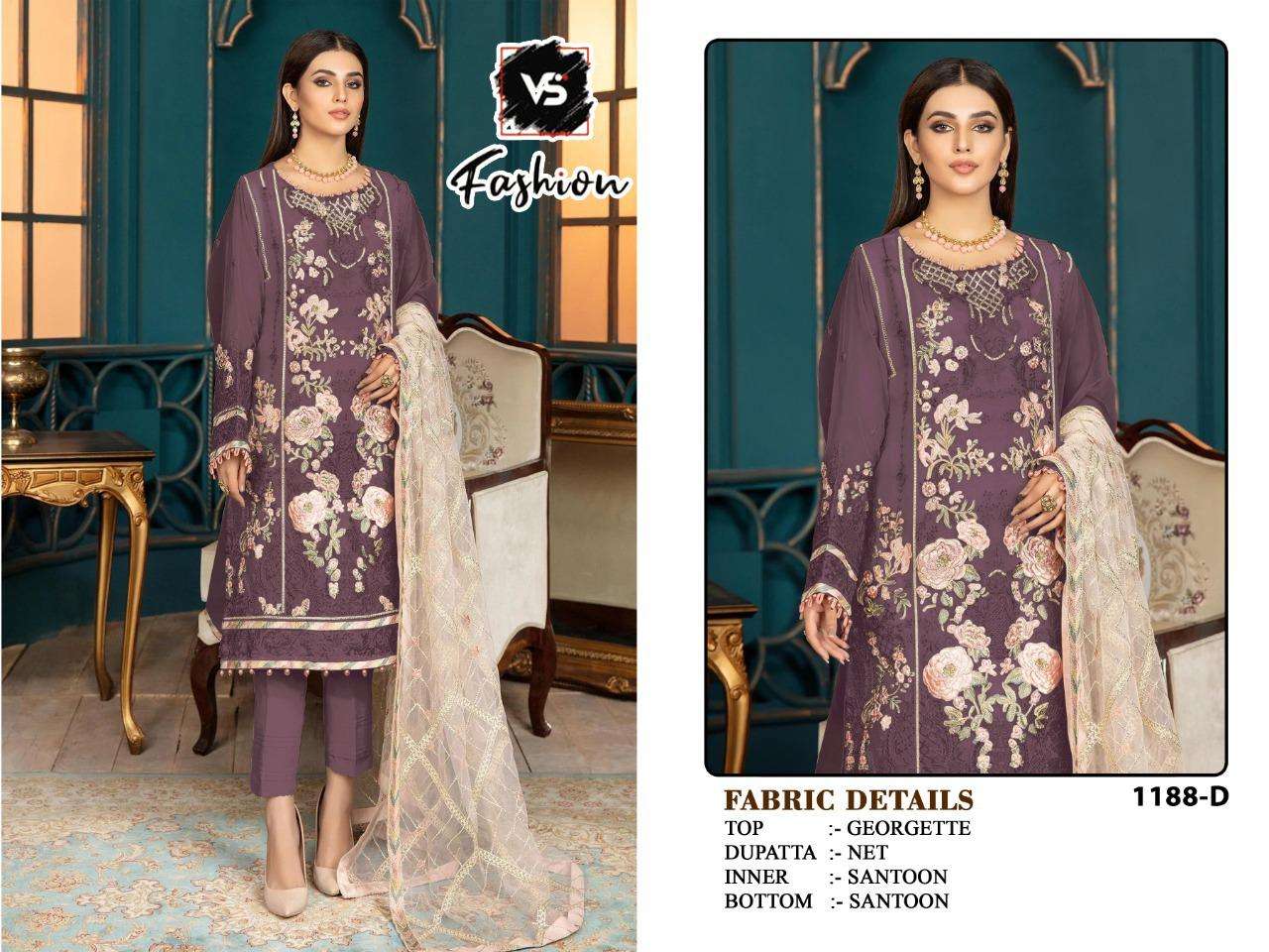 V S FASHION HIT DESIGN 1188 COLOURS BY V S FASHION 1188 TO 1188-D SERIES DESIGNER FESTIVE PAKISTANI SUITS COLLECTION BEAUTIFUL STYLISH FANCY COLORFUL PARTY WEAR & OCCASIONAL WEAR GEORGETTE EMBROIDERED DRESSES AT WHOLESALE PRICE