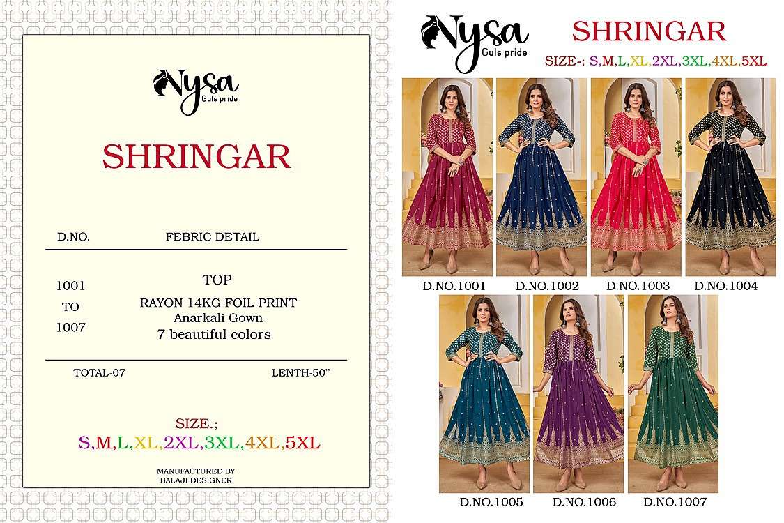 SHRINGAR BY NYSA 1001 TO 1007 SERIES DESIGNER STYLISH FANCY COLORFUL BEAUTIFUL PARTY WEAR & ETHNIC WEAR COLLECTION RAYON FOIL PRINT GOWNS AT WHOLESALE PRICE