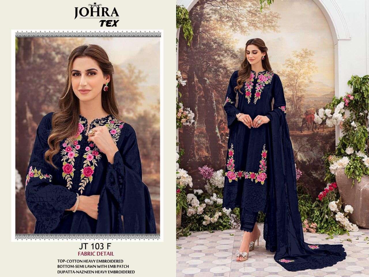 JOHRA HIT DESIGN 103-F BY JOHRA TEX BEAUTIFUL STYLISH PAKISTANI SUITS FANCY COLORFUL CASUAL WEAR & ETHNIC WEAR & READY TO WEAR COTTON EMBROIDERY DRESSES AT WHOLESALE PRICE