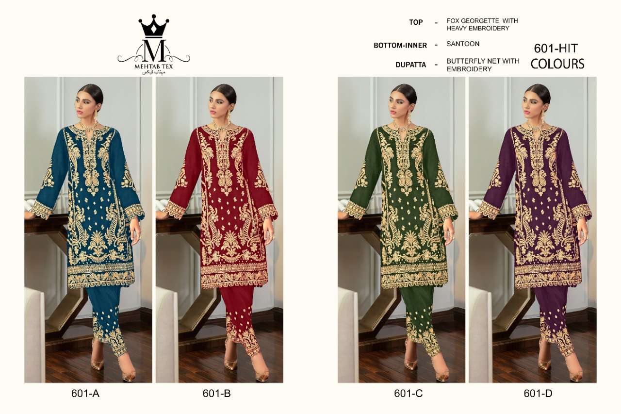 MEHTAB 601 COLOURS BY MEHTAB TEX 601-A TO 601-D SERIES BEAUTIFUL PAKISTANI SUITS COLORFUL STYLISH FANCY CASUAL WEAR & ETHNIC WEAR FAUX GEORGETTE EMBROIDERED DRESSES AT WHOLESALE PRICE