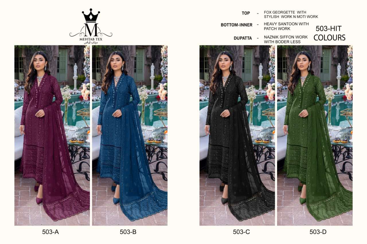 MEHTAB 503 COLOURS BY MEHTAB TEX 503-A TO 503-D SERIES BEAUTIFUL PAKISTANI SUITS COLORFUL STYLISH FANCY CASUAL WEAR & ETHNIC WEAR FAUX GEORGETTE DRESSES AT WHOLESALE PRICE