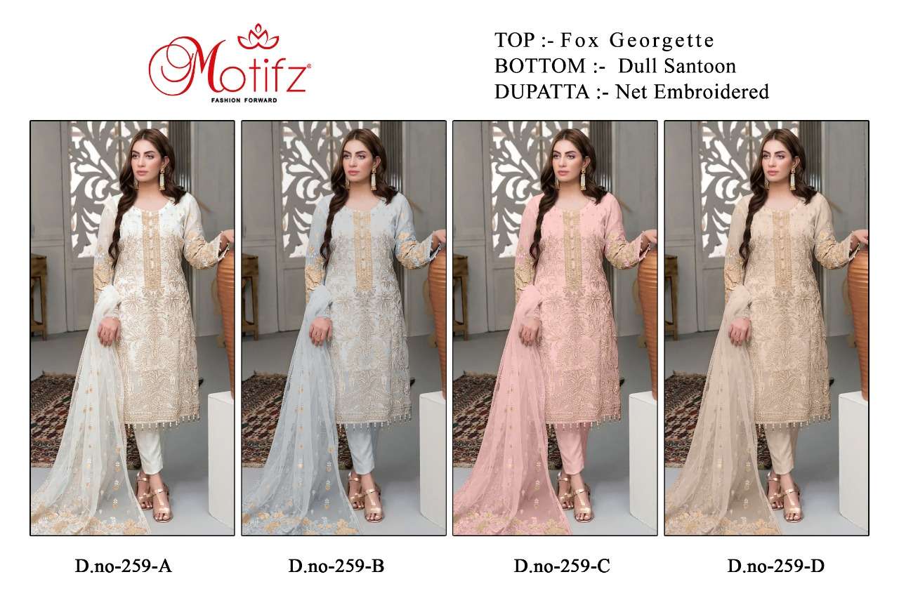 MOTIFZ HIT DESIGN 259 COLOURS BY MOTIFZ 259-A TO 259-D SERIES BEAUTIFUL PAKISTANI SUITS COLORFUL STYLISH FANCY CASUAL WEAR & ETHNIC WEAR FAUX GEORGETTE DRESSES AT WHOLESALE PRICE