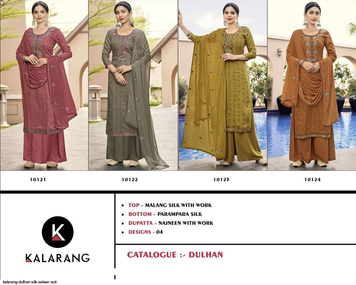 Dulhan By Kalarang 10121 To 10124 Series Beautiful Festive Suits Colorful Stylish Fancy Casual Wear & Ethnic Wear Silk With Work Dresses At Wholesale Price