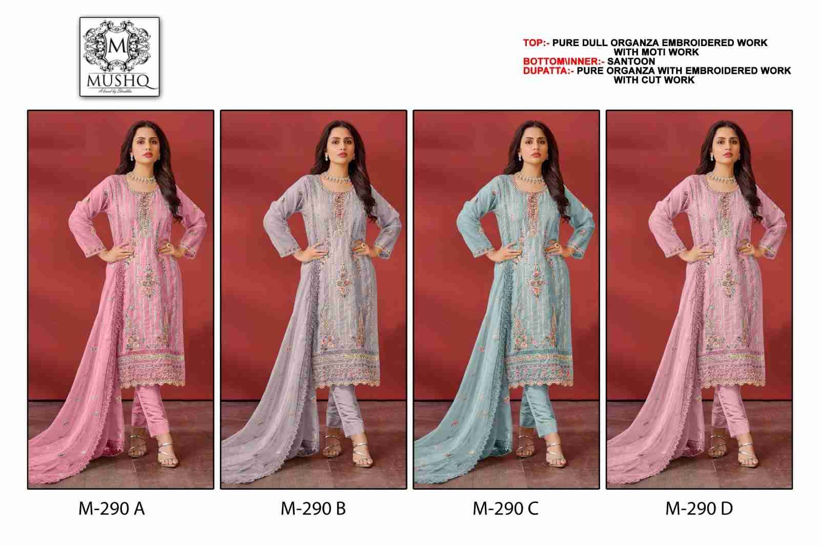 Mushq Hit Design 290 Colours By Mushq 290-A To 290-D Series Beautiful Pakistani Suits Colorful Stylish Fancy Casual Wear & Ethnic Wear Organza Embroidered Dresses At Wholesale Price