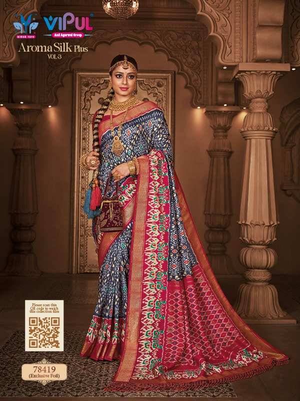 Aroma Silk Plus Vol-3 By Vipul Fashion 78408 To 78419 Series Indian Traditional Wear Collection Beautiful Stylish Fancy Colorful Party Wear & Occasional Wear Patola Silk Sarees At Wholesale Price