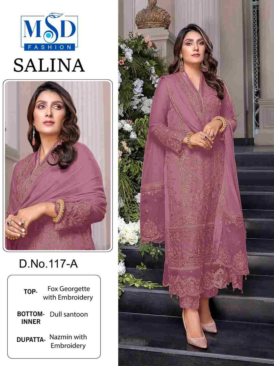 Salina By MSD Fashion 117-A To 117-D Series Beautiful Pakistani Suits Colorful Stylish Fancy Casual Wear & Ethnic Wear Faux Georgette Embroidered Dresses At Wholesale Price