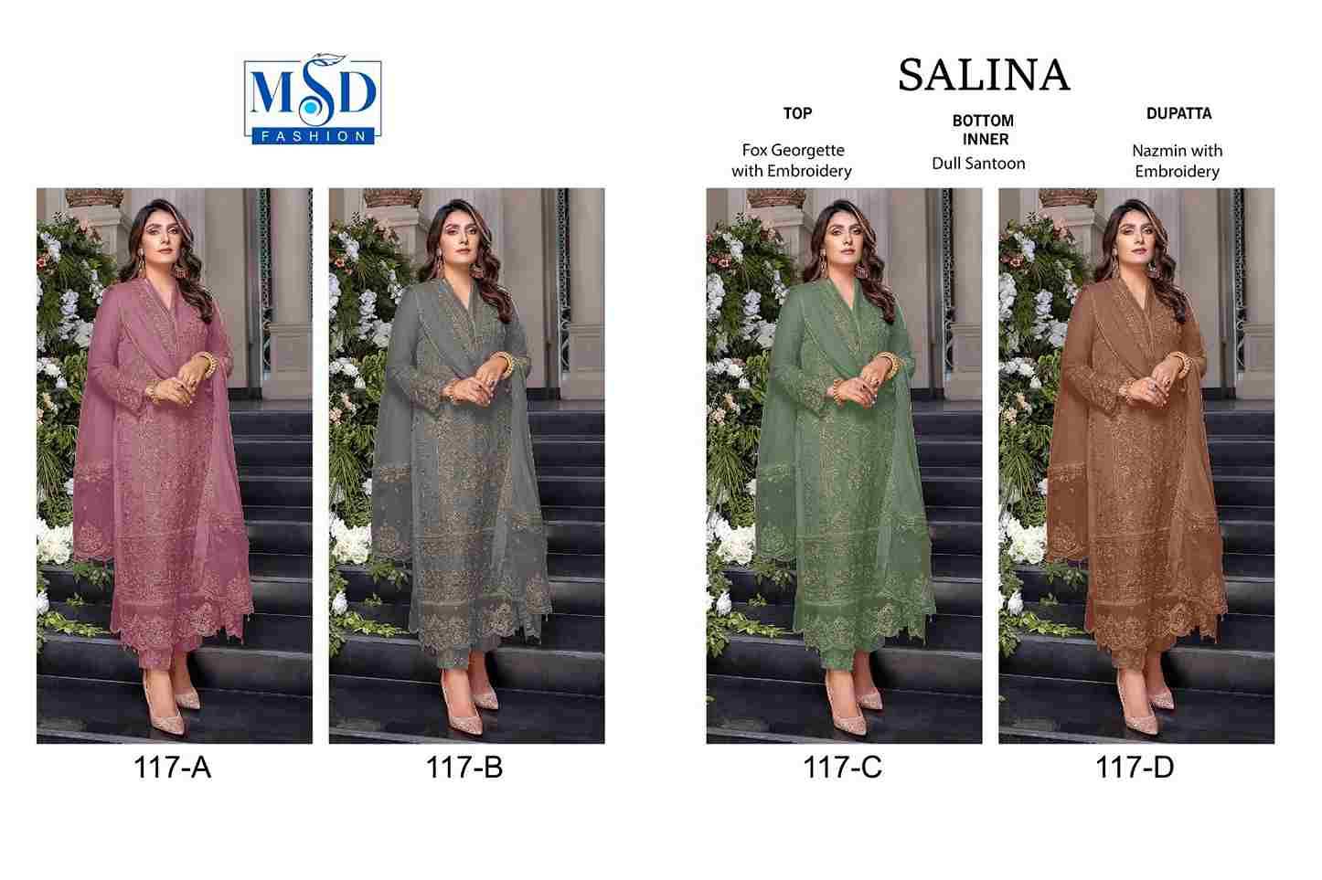 Salina By MSD Fashion 117-A To 117-D Series Beautiful Pakistani Suits Colorful Stylish Fancy Casual Wear & Ethnic Wear Faux Georgette Embroidered Dresses At Wholesale Price