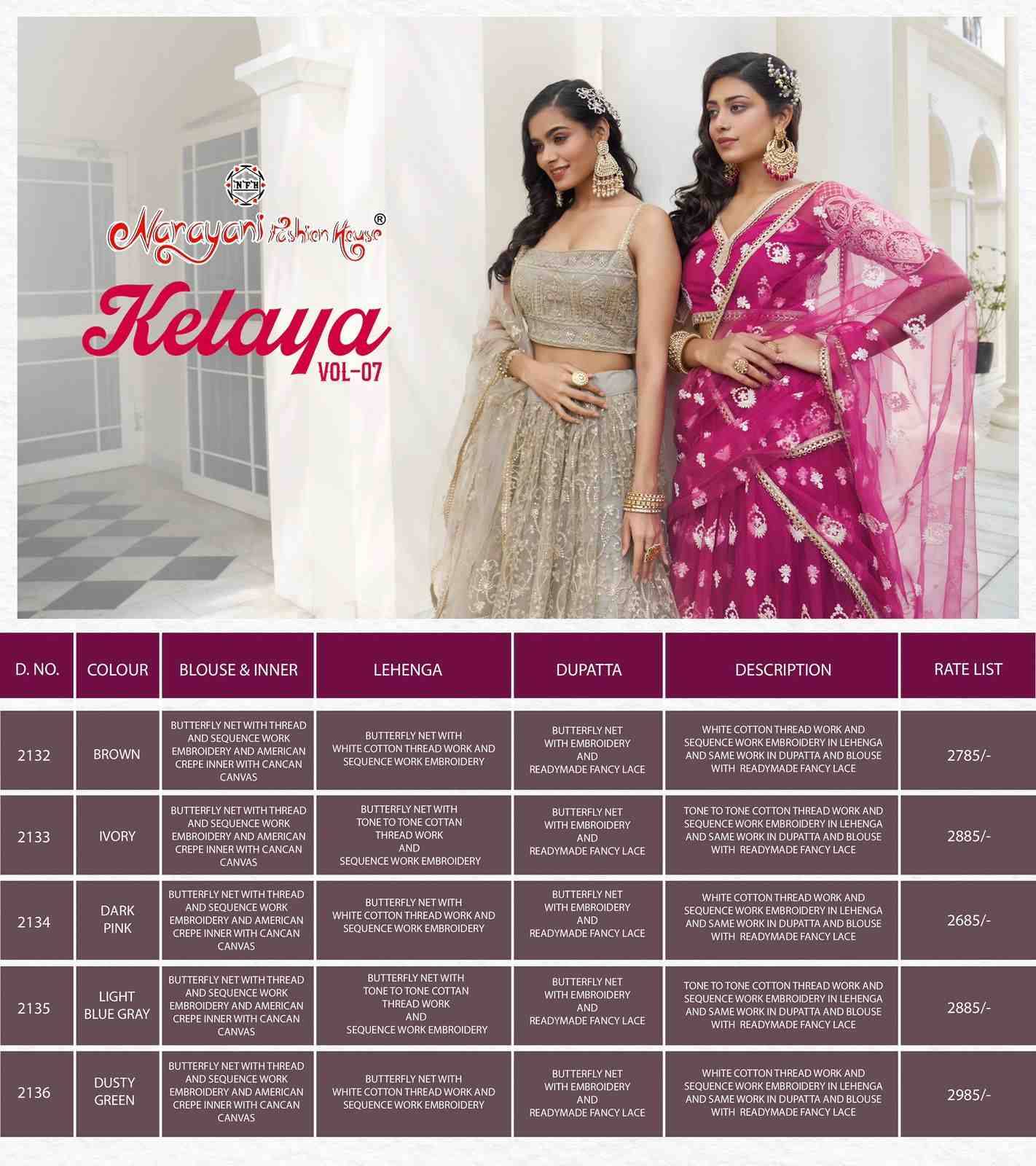 Kelaya Vol-7 By Narayani Fashion House 2132 To 2136 Series Festive Wear Collection Beautiful Stylish Colorful Fancy Party Wear & Occasional Wear Net Lehengas At Wholesale Price
