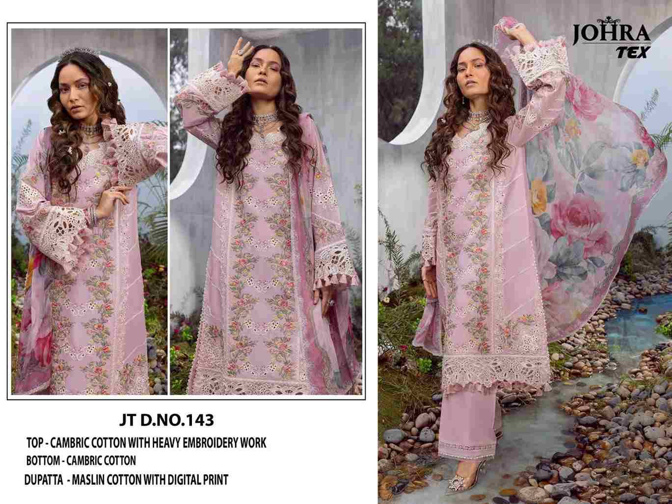 Johra Hit Design 143 Series By Johra Tex 143 To 145 Series Beautiful Pakistani Suits Colorful Stylish Fancy Casual Wear & Ethnic Wear Cambric Cotton Embroidered Dresses At Wholesale Price