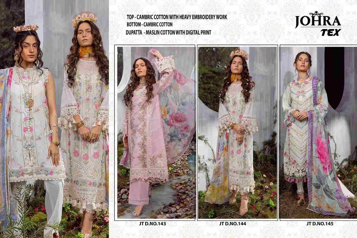 Johra Hit Design 143 Series By Johra Tex 143 To 145 Series Beautiful Pakistani Suits Colorful Stylish Fancy Casual Wear & Ethnic Wear Cambric Cotton Embroidered Dresses At Wholesale Price