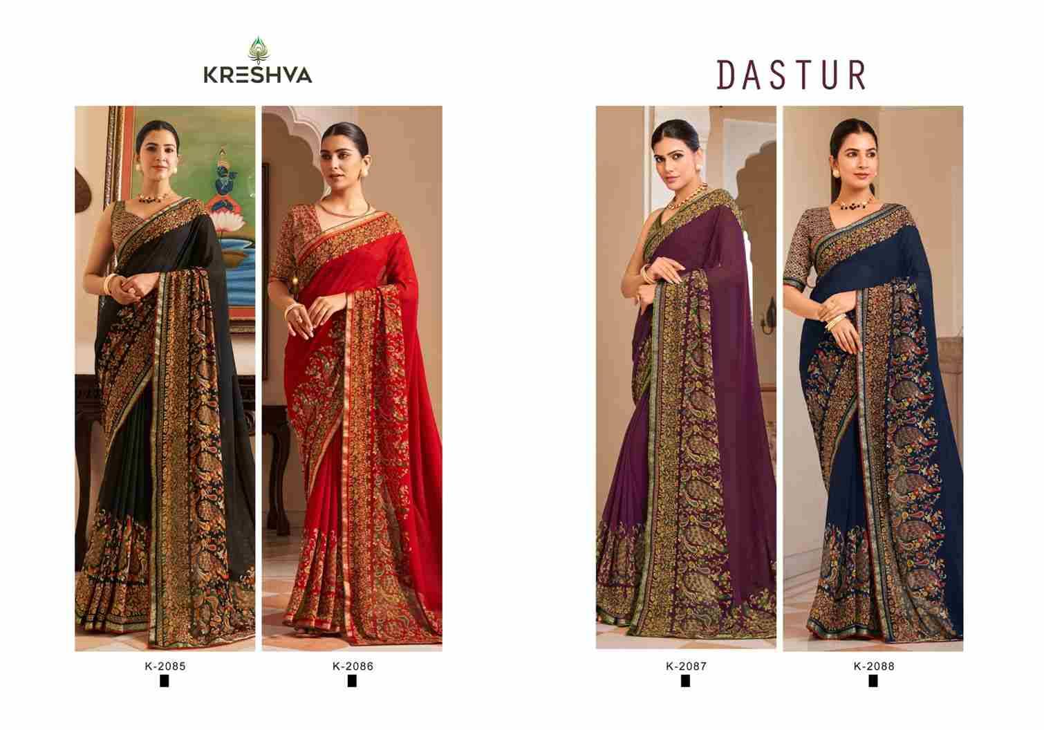 Dastur By Kreshva 2085 To 2088 Series Indian Traditional Wear Collection Beautiful Stylish Fancy Colorful Party Wear & Occasional Wear Georgette Sarees At Wholesale Price