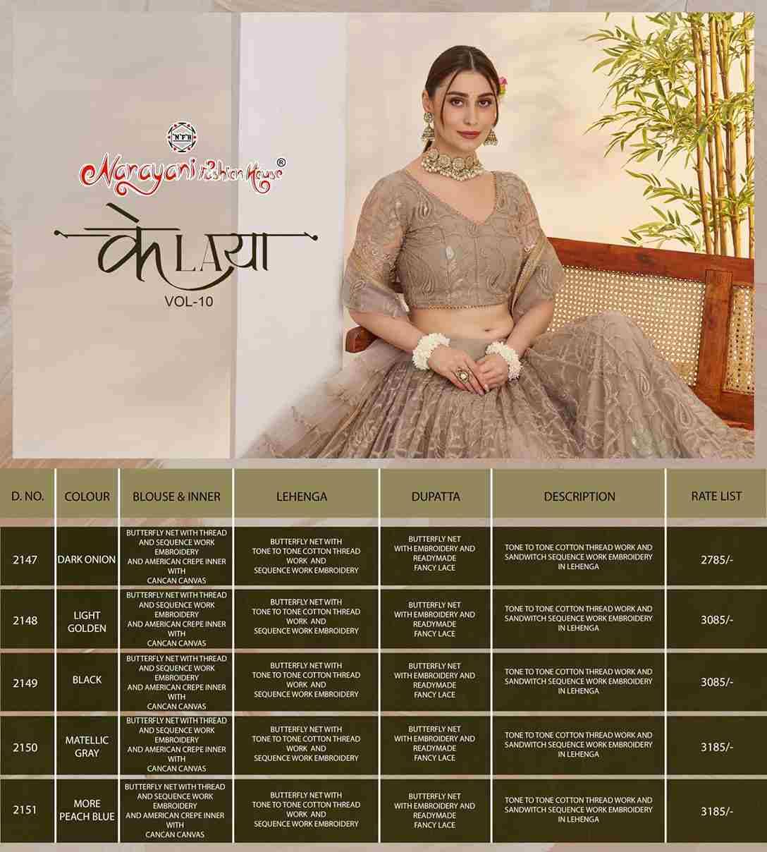 Kelaya Vol-10 By Narayani Fashion House 2147 To 2151 Series Festive Wear Collection Beautiful Stylish Colorful Fancy Party Wear & Occasional Wear Net Lehengas At Wholesale Price