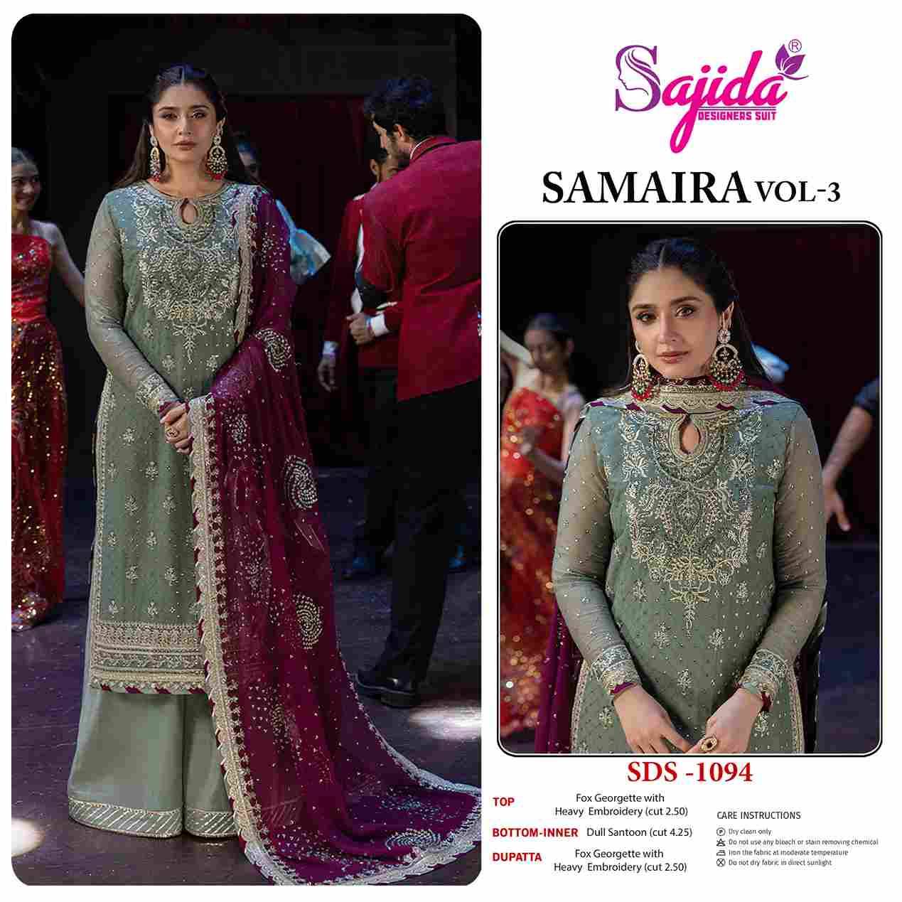 Samaira Vol-3 By Sajida Designer Suits 1094 To 1096 Series Beautiful Pakistani Suits Colorful Stylish Fancy Casual Wear & Ethnic Wear Faux Georgette Embroidered Dresses At Wholesale Price