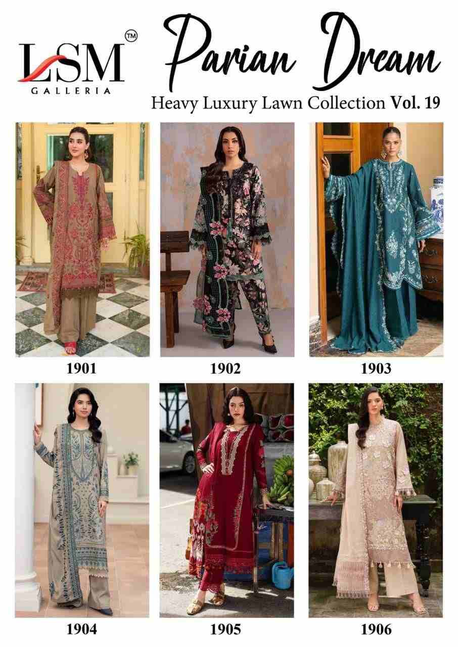 Parian Dream Vol-19 By Lsm Galleria 1901 To 1906 Series Beautiful Festive Suits Colorful Stylish Fancy Casual Wear & Ethnic Wear Pure Lawn Print With Work Dresses At Wholesale Price