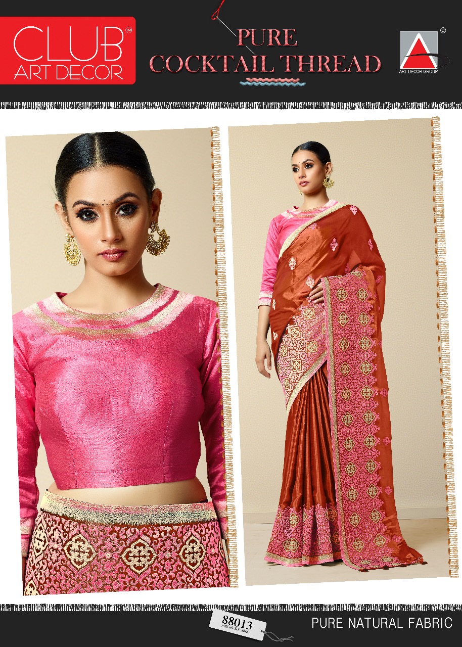 Cocktail Thread By Club Art Decor 88001 To 88016 Series Indian Traditional Wear Collection Beautiful Stylish Fancy Colorful Party Wear & Occasional Wear Pure Natural Silkina Embroidered Sarees At Wholesale Price